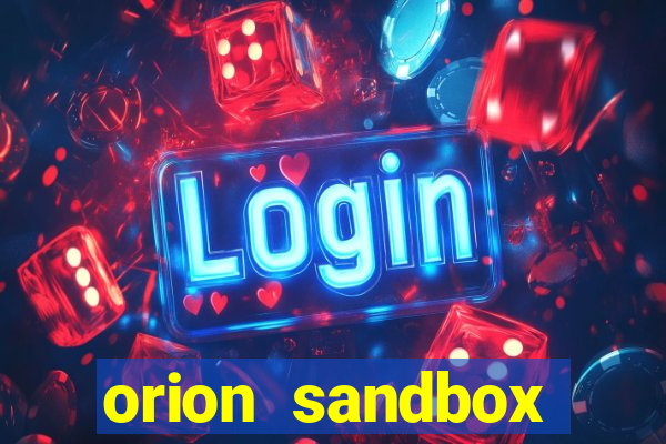 orion sandbox enhanced jogos 360